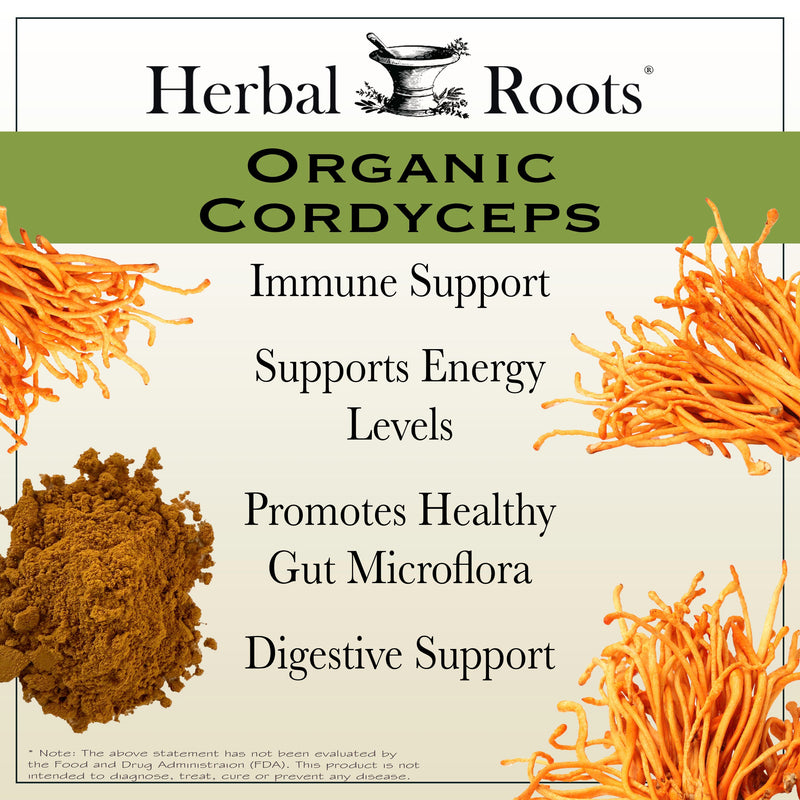Advertisement for Herbal Roots Organic Cordyceps with text about health benefits on a white background. Benefits include Immune support, supports energy levels, promotes healthy gut microflora, digestive support.
