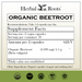 Herbal Roots Organic Beetroot supplement facts label with serving size as 2 vegan capsules, 30 servings per container. Amount per 2 capsules is 1500 mg of organic beetroot. Other ingredients: Organic capsules (began) and nothing else! There are a USDA Organic, GMP certified, family owned business, vegan and tree free paper badges.